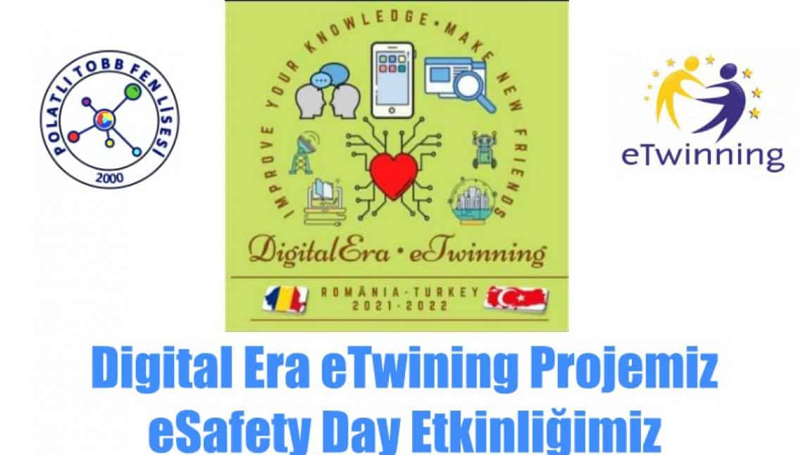 Digital Era eTwining Projemiz Kapsamında eSafety Day Etkinliğimiz